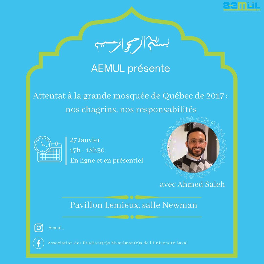 Conférence sous le thème de : «  Attentat à la grande mosquée de Québec de 2017 : nos chagrins ,nos responsabilités »